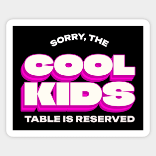 Cool Kids Only Popular Sticker